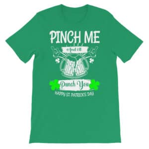 Pinch Me And I'll Punch You T-shirt Saint Patrick's Day