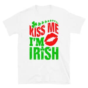 Kiss Me I'm Irish T-shirt Saint Patrick's Day White