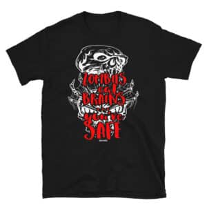 Zombies Eat Brains, You're Safe T-shirt
