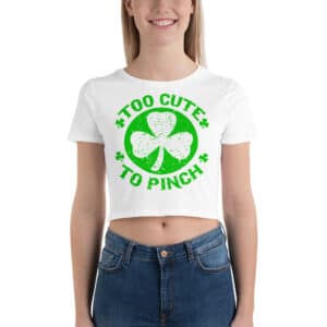 Too Cute To Pinch Crop Top Saint Patrick's Day White