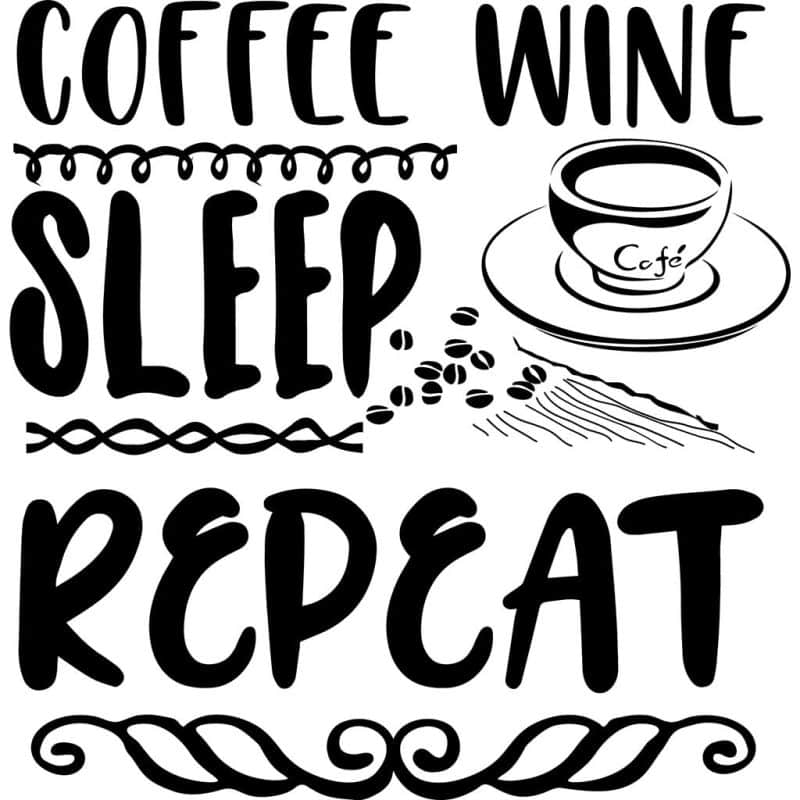 Coffee wine sleep repeat decal