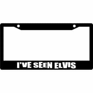 I've-Seen-Elvis-License-Plate-Frame
