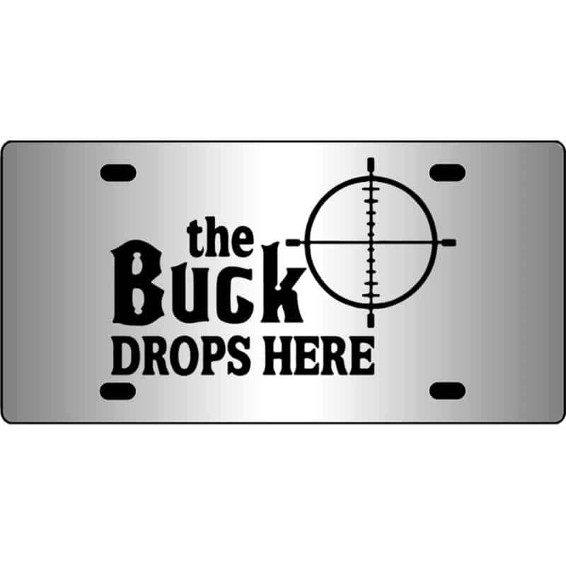 Buck-Drops-Here-Mirror-License-Plate