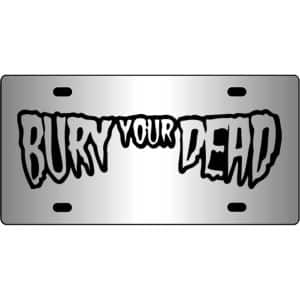 Bury-Your-Dead-Mirror-License-Plate