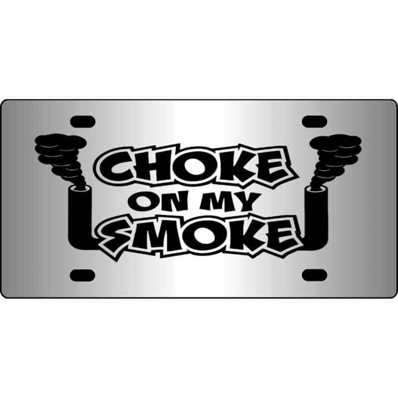 Choke-On-My-Smoke-Mirror-License-Plate