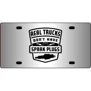 Real-Trucks-Don't-Have-Spark-Plugs-Mirror-License-Plate