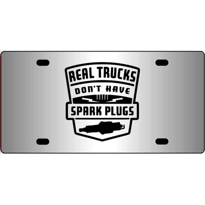 Real-Trucks-Don't-Have-Spark-Plugs-Mirror-License-Plate