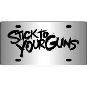 Stick-To-Your-Guns-Mirror-License-Plate